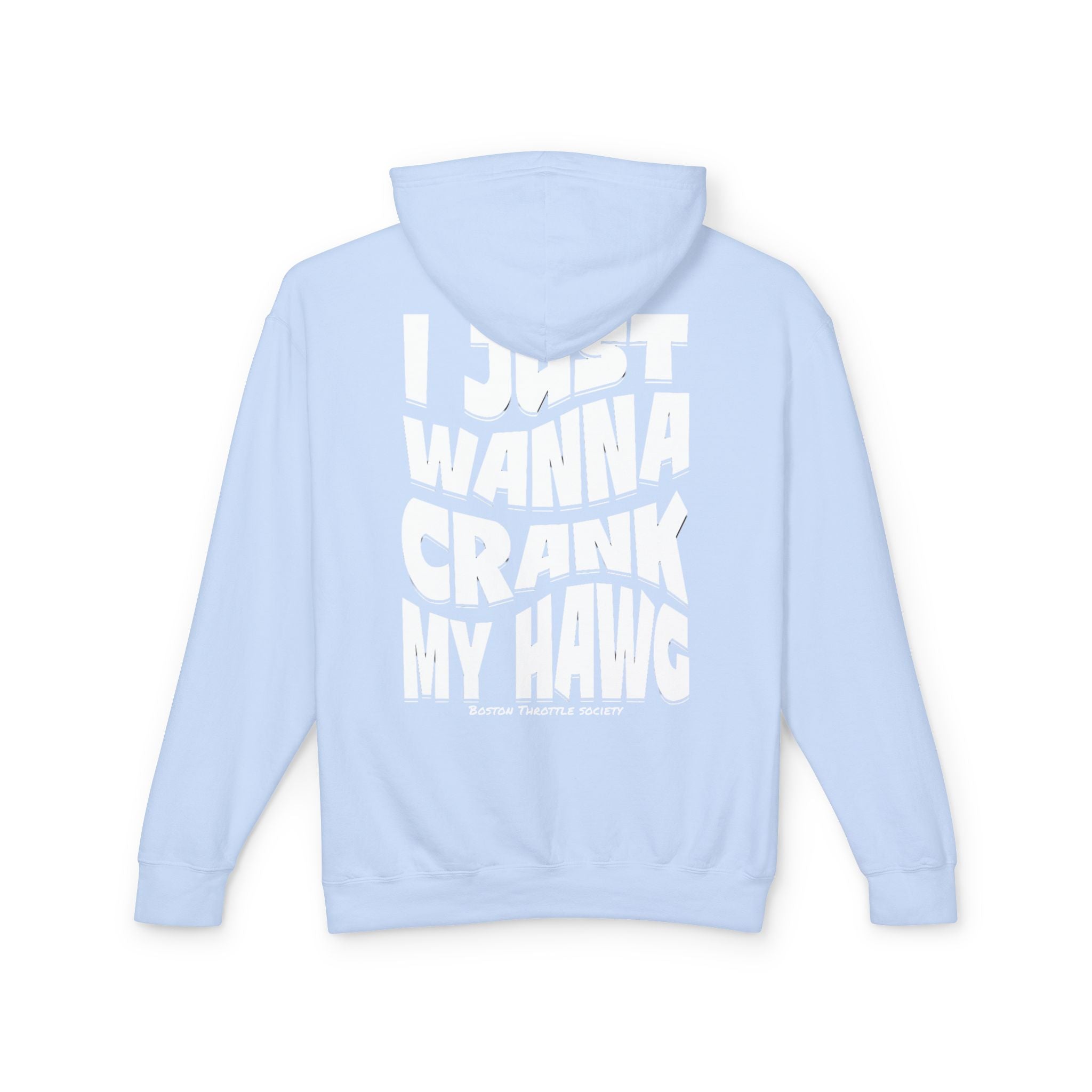 Lightweight Hoodie — "I Just Wanna Crank My Hawg" Graphic Pullover