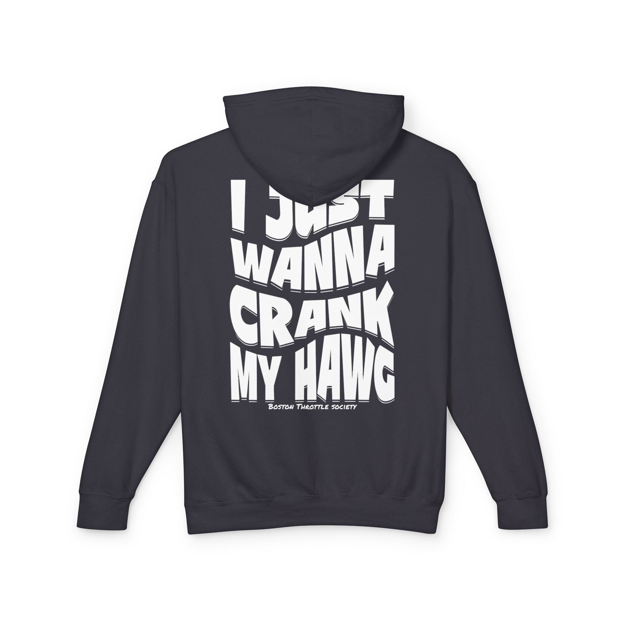 Lightweight Hoodie — "I Just Wanna Crank My Hawg" Graphic Pullover