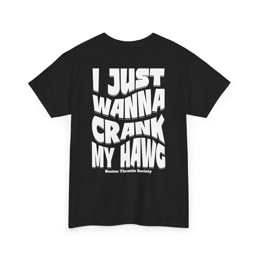 BTS Chest Logo, "I Just Wanna Crank My Hawg" Back piece