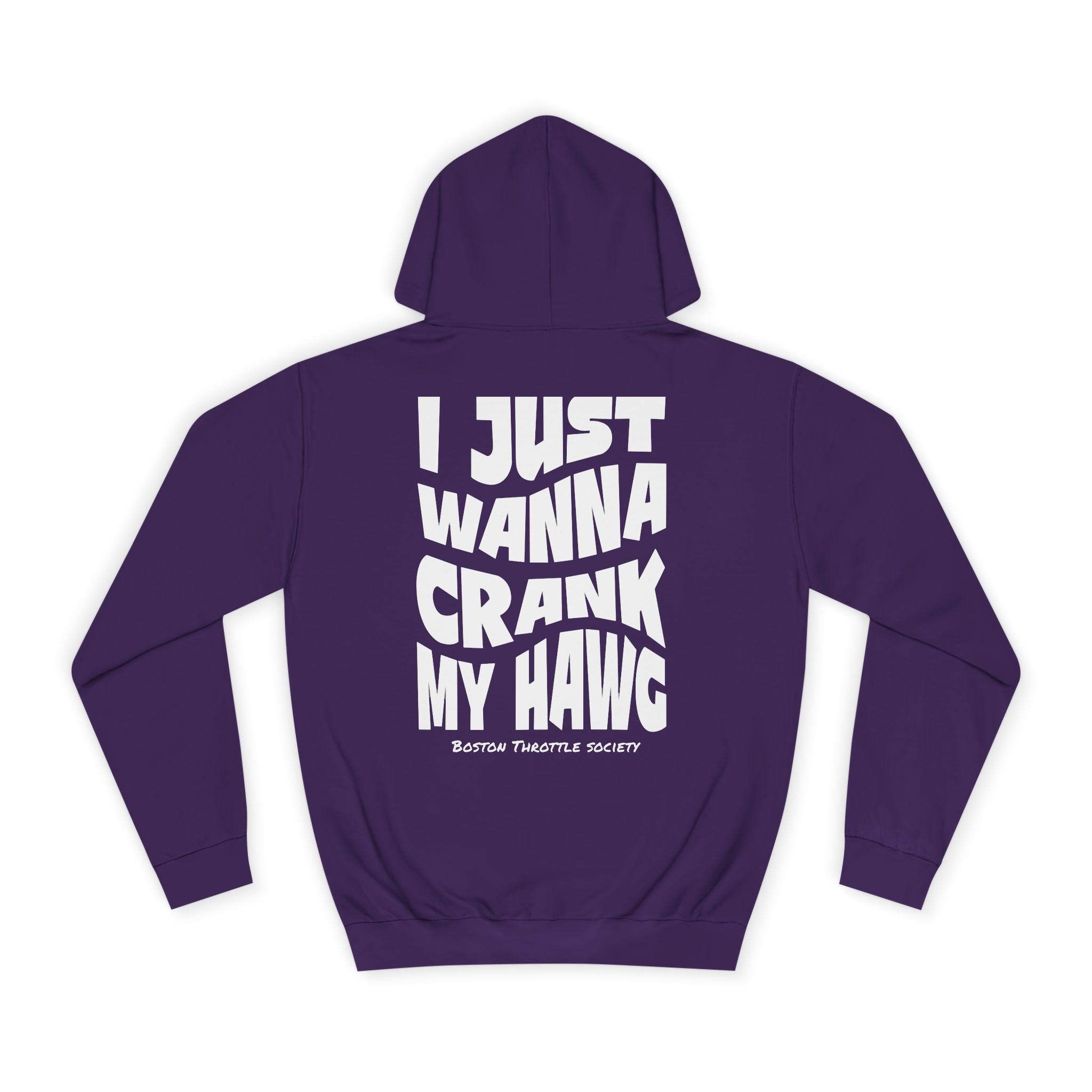 Boston Throttle Hoodie — “I Just Wanna Crank My Hawg” Motorcycle Pullover