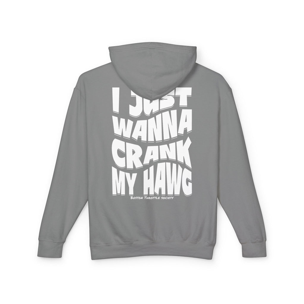 Lightweight Hoodie — "I Just Wanna Crank My Hawg" Graphic Pullover