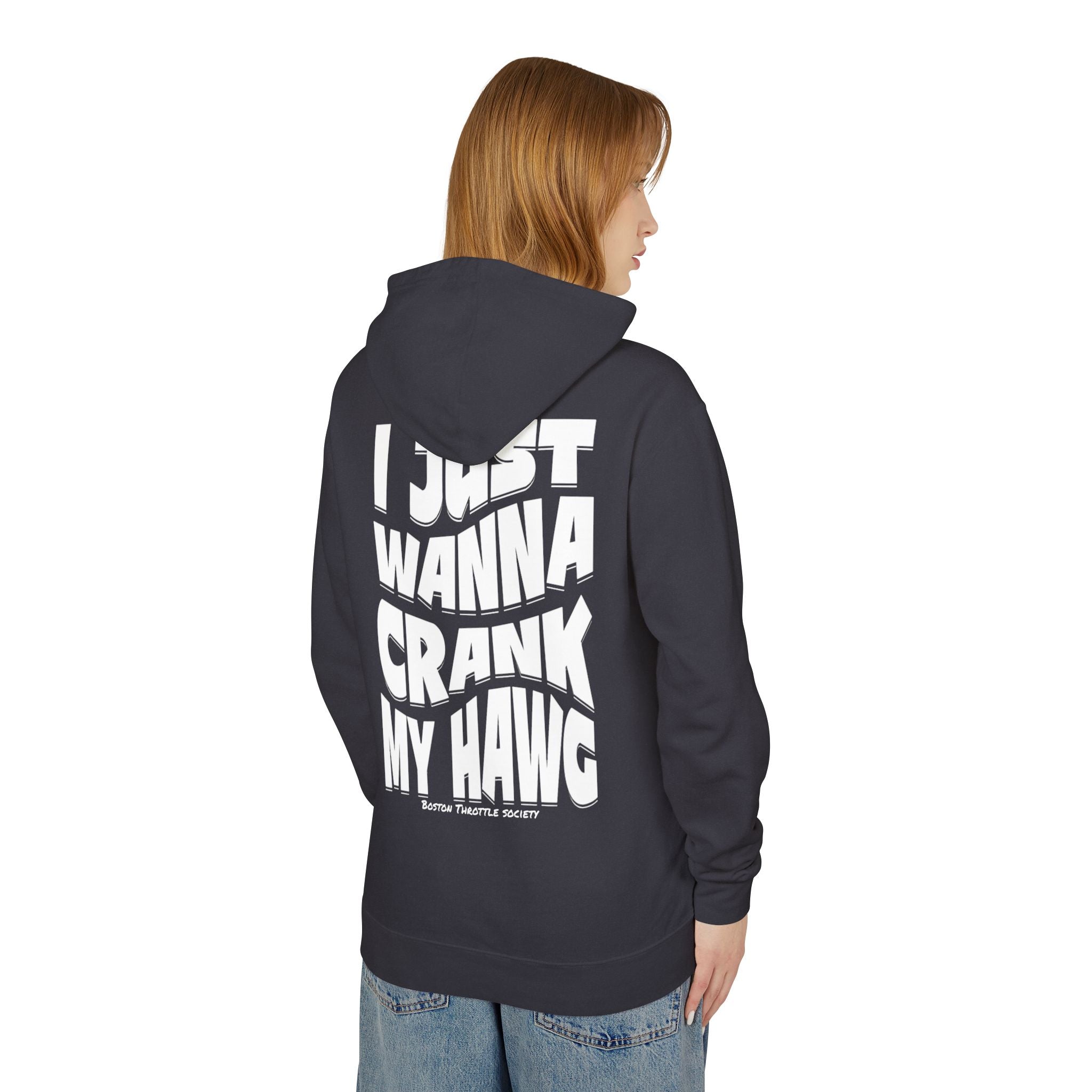 Lightweight Hoodie — "I Just Wanna Crank My Hawg" Graphic Pullover